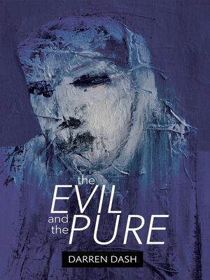 cover image of The Evil and the Pure